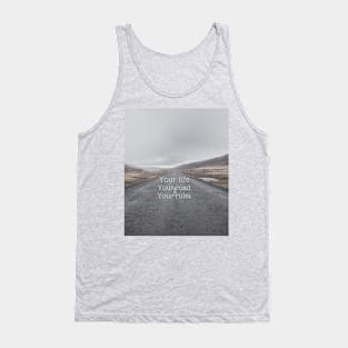 your life your rules Tank Top